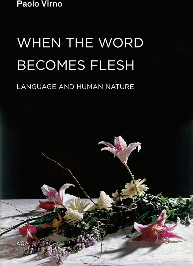 When the Word Becomes Flesh: Language and Human Nature