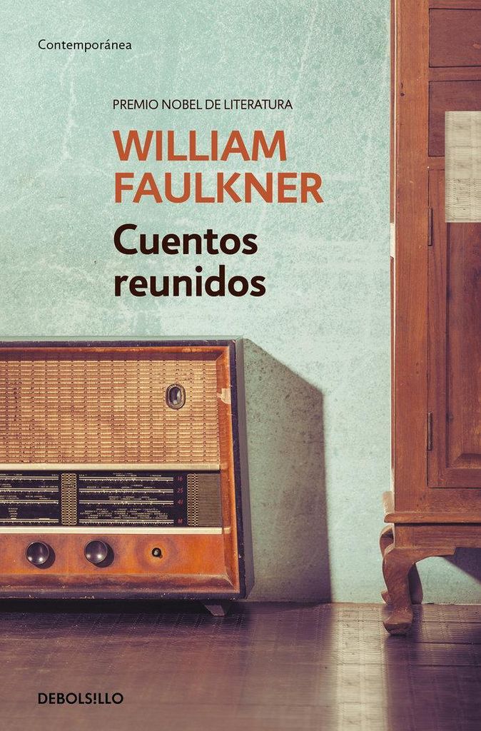 Cuentos reunidos (Collected Stories of William Faulkner) (CONTEMPORANEA, Band 26201)