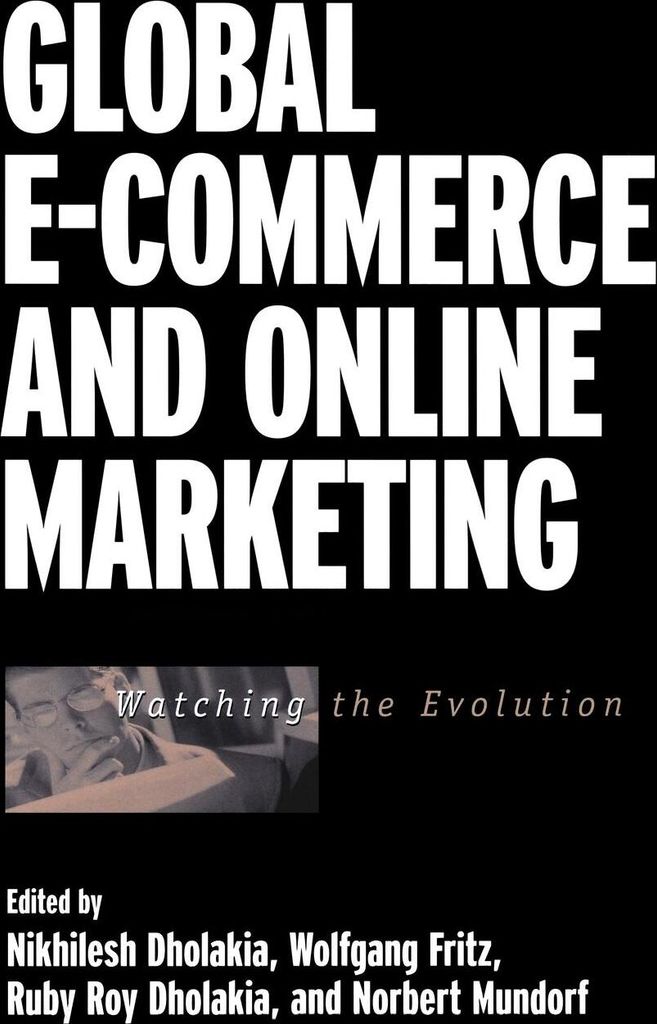 Global E-Commerce and Online Marketing: Watching the Evolution
