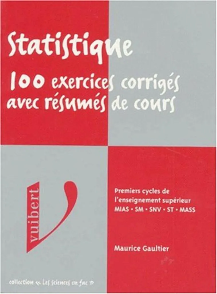 Statistiques : 100 exercices avec corrigés détaillés et fiches cours