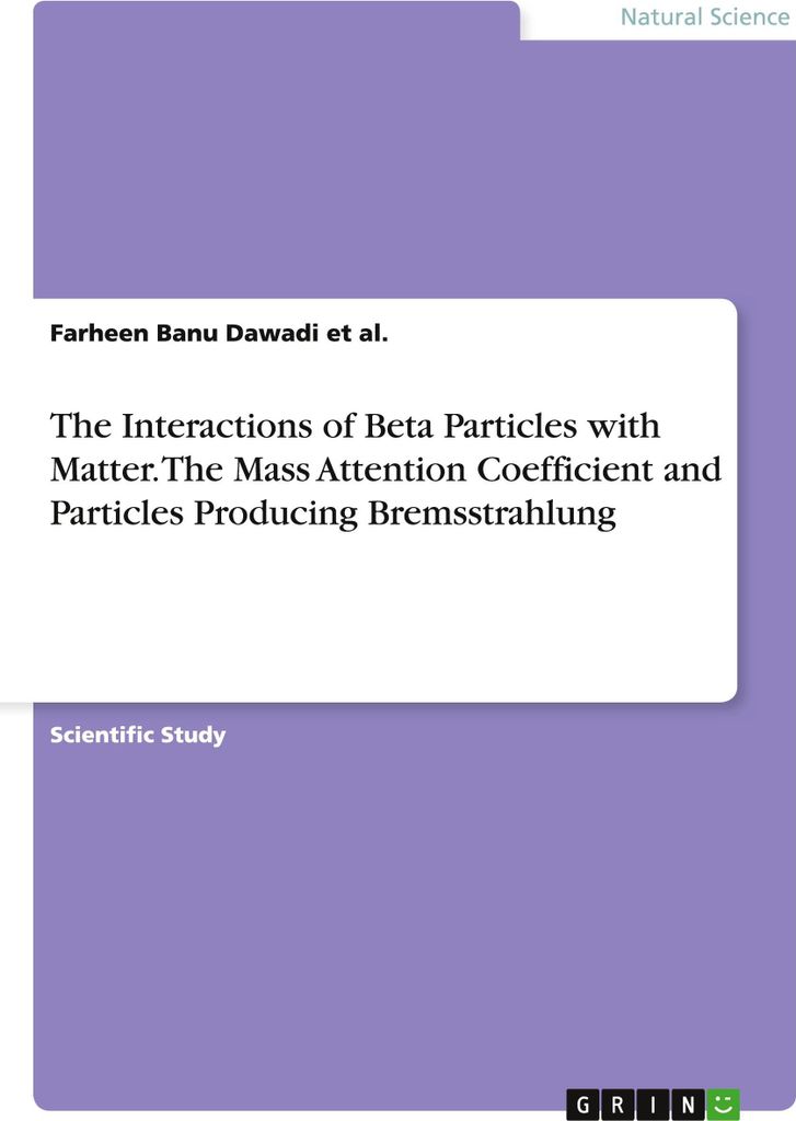 The Interactions of Beta Particles with Matter. The Mass Attention Coefficient and Particles Producing Bremsstrahlung