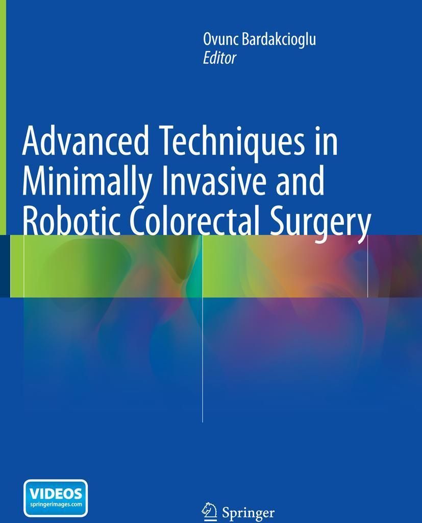 Advanced Techniques in Minimally Invasive and Robotic Colorectal Surgery