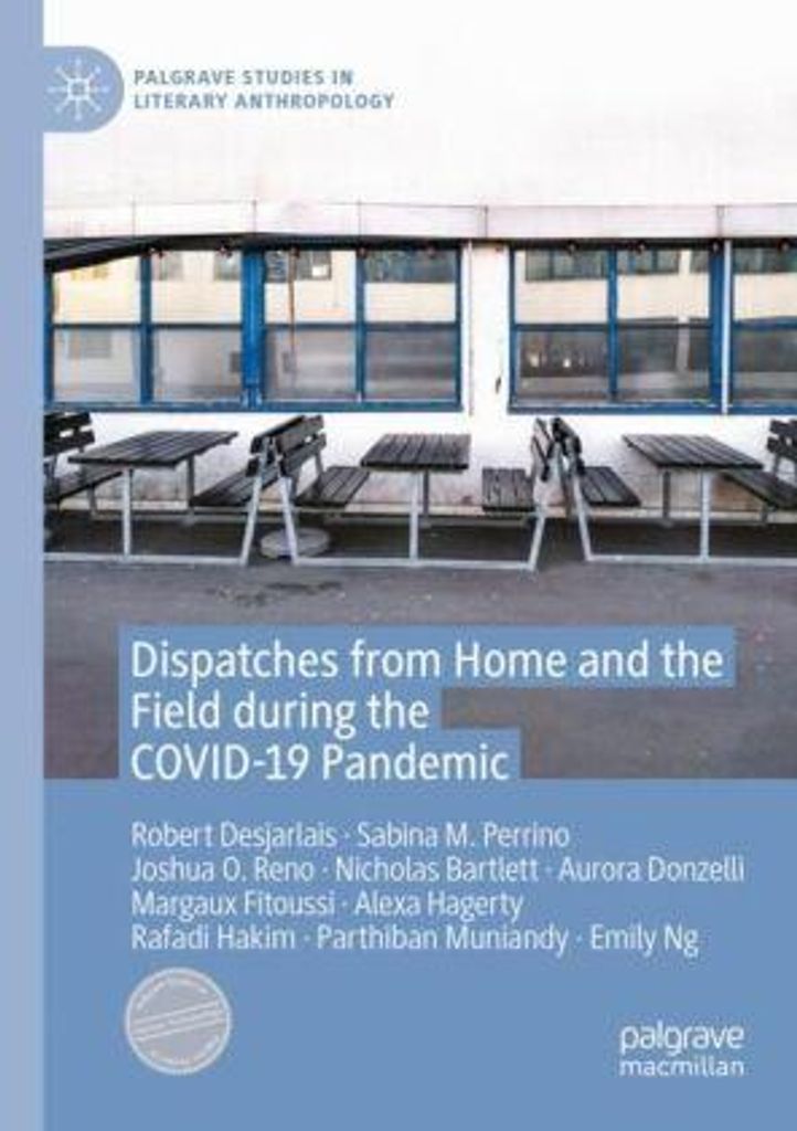 Dispatches from Home and the Field during the Pandemic