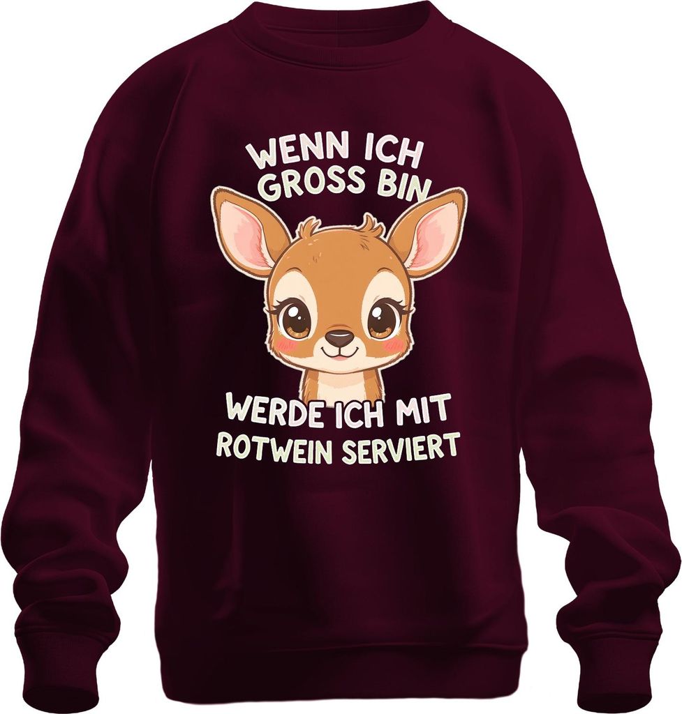 Wenn ich groß bin Rotwein serviert Rehkitz süß Geschenk Wein Uni Sweatshirt Pullover, Burgundy, S