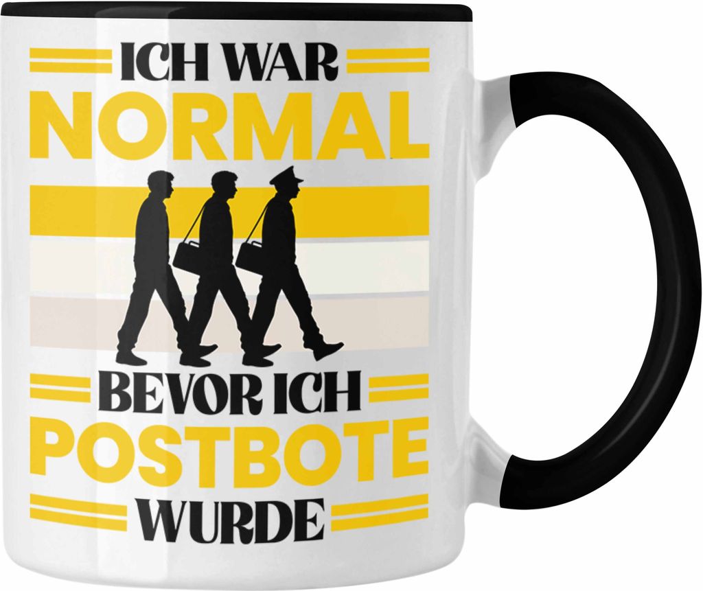 Trendation - Ich War Normal Bevor Ich Paketbote Paketzusteller Wurde Tasse Geschenkidee Postbote Spruch (Schwarz)