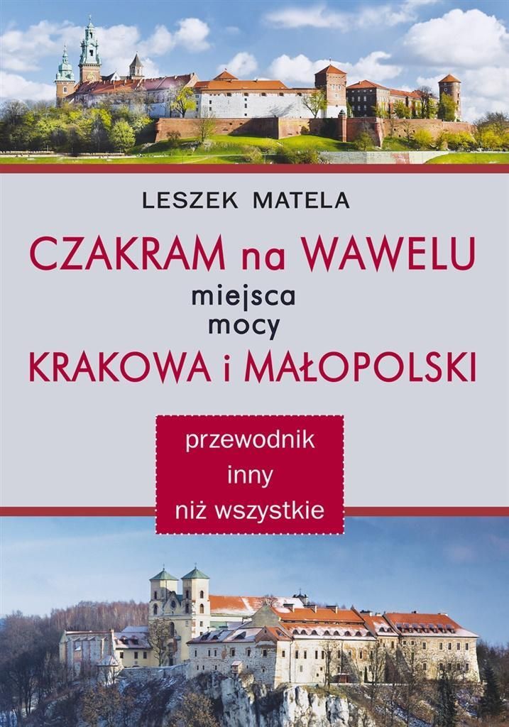 Czakram na Wawelu - Leszek Matela (Literatur, Reiseführer auf Polnisch)