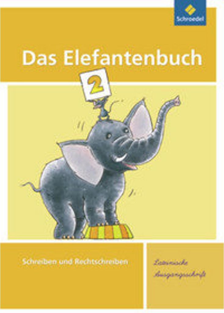 Das Elefantenbuch 2. Arbeitsheft. Lateinische Ausgangsschrift
