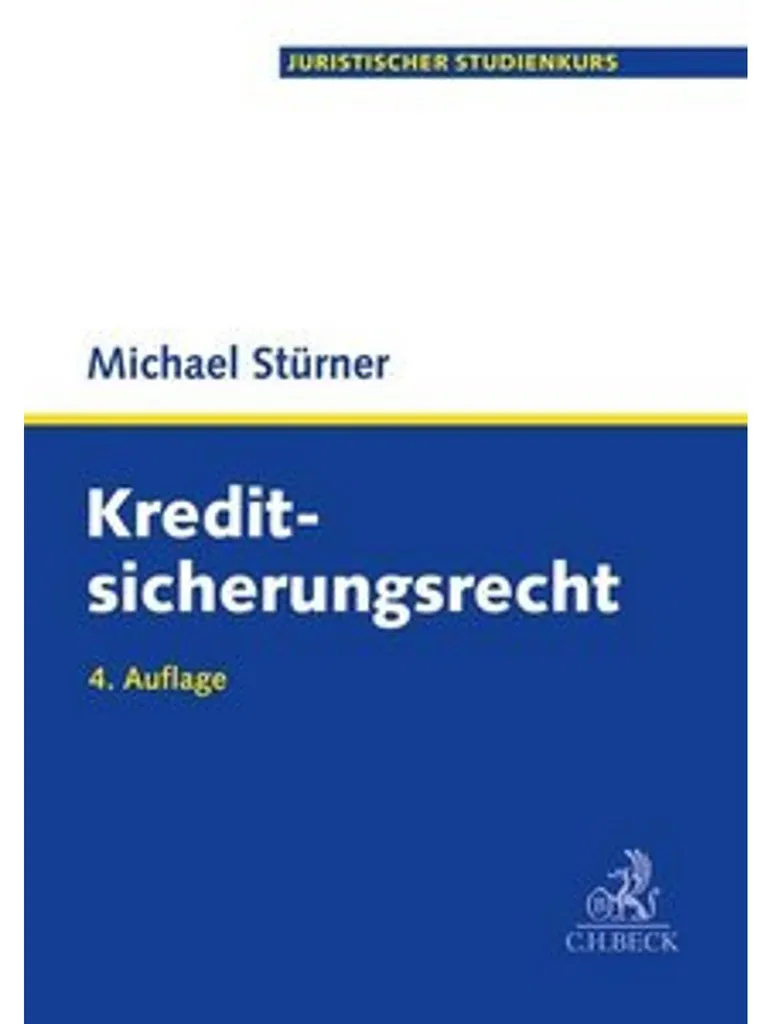 Kreditsicherungsrecht : Guide complet du droit des sûretés bancaires