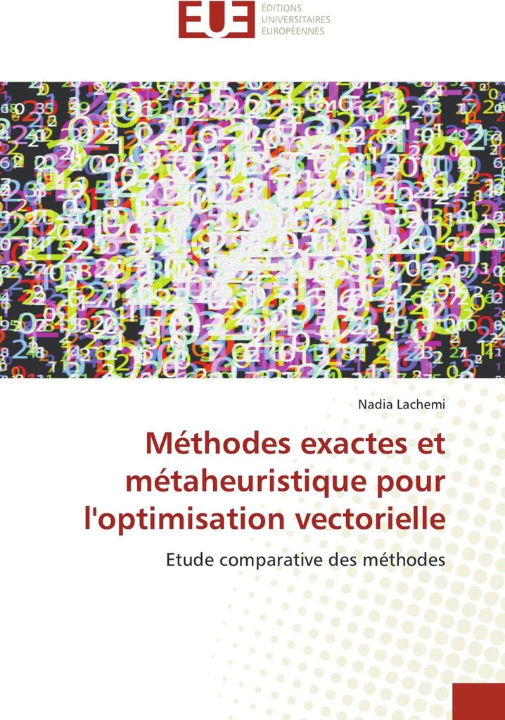 Méthodes exactes et métaheuristique pour l'optimisation vectorielle