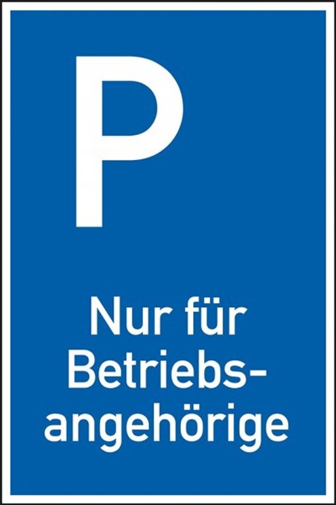 Dreifke Schild I Parkplatzschild Nur für Betriebsangehörige, spitze Ecken, A...