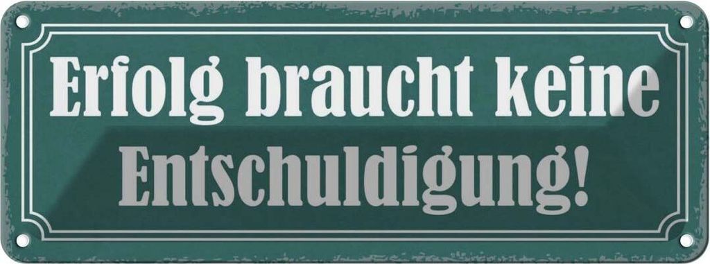 vianmo Blechschild 10x27 cm Erfolg keine Entschuldigung Dekoration Spruch Zitat