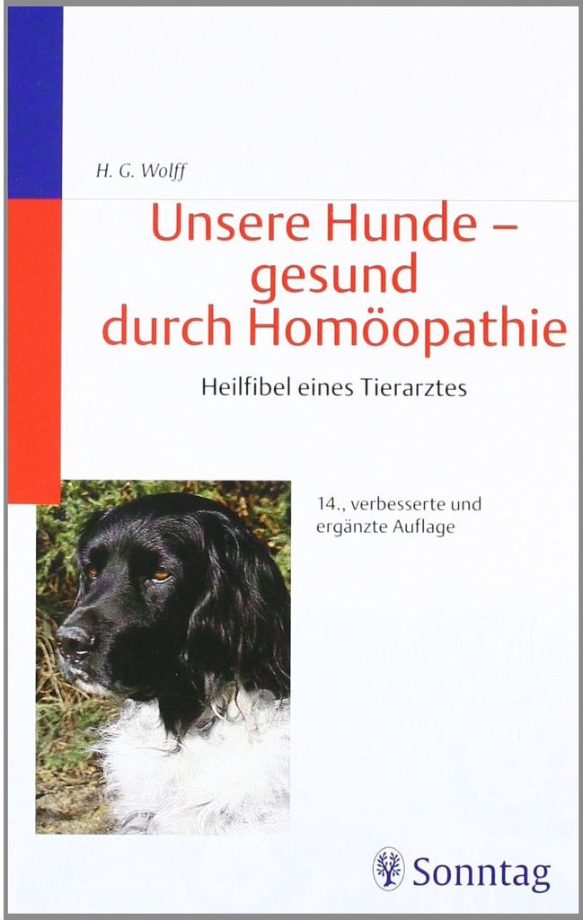 Unsere Hunde, gesund durch Homöopathie: Heilfibel e... Book
