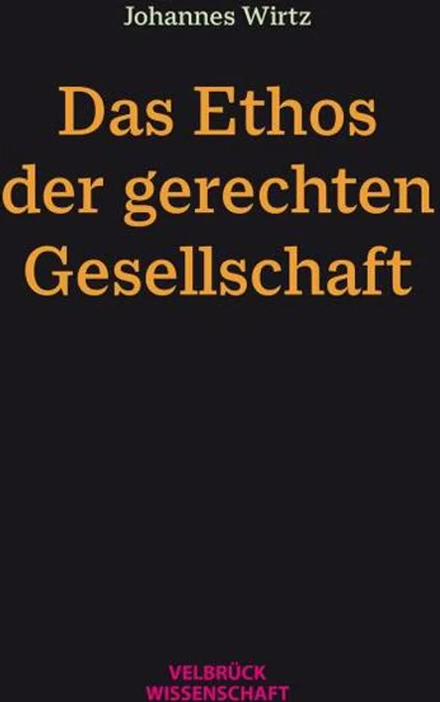 Livre de philosophie Das Ethos der gerechten Gesellschaft Relié 320p