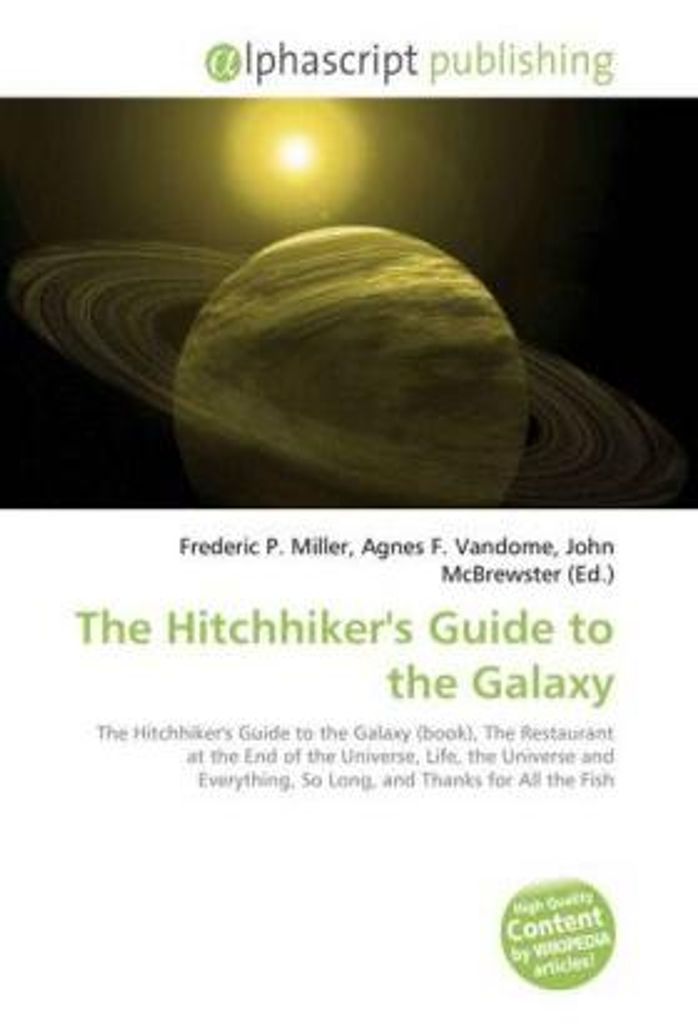 The Hitchhiker's Guide to the Galaxy