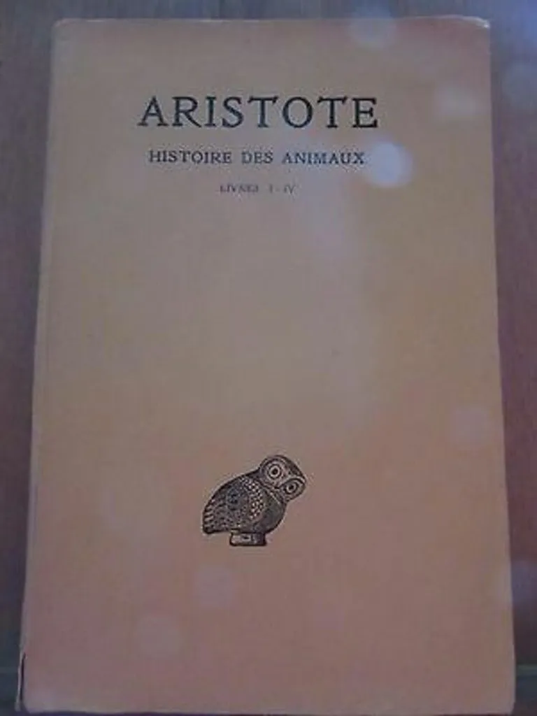 Aristote Histoire des Animaux Tome I Livres I-IV Texte Clair et Lisible