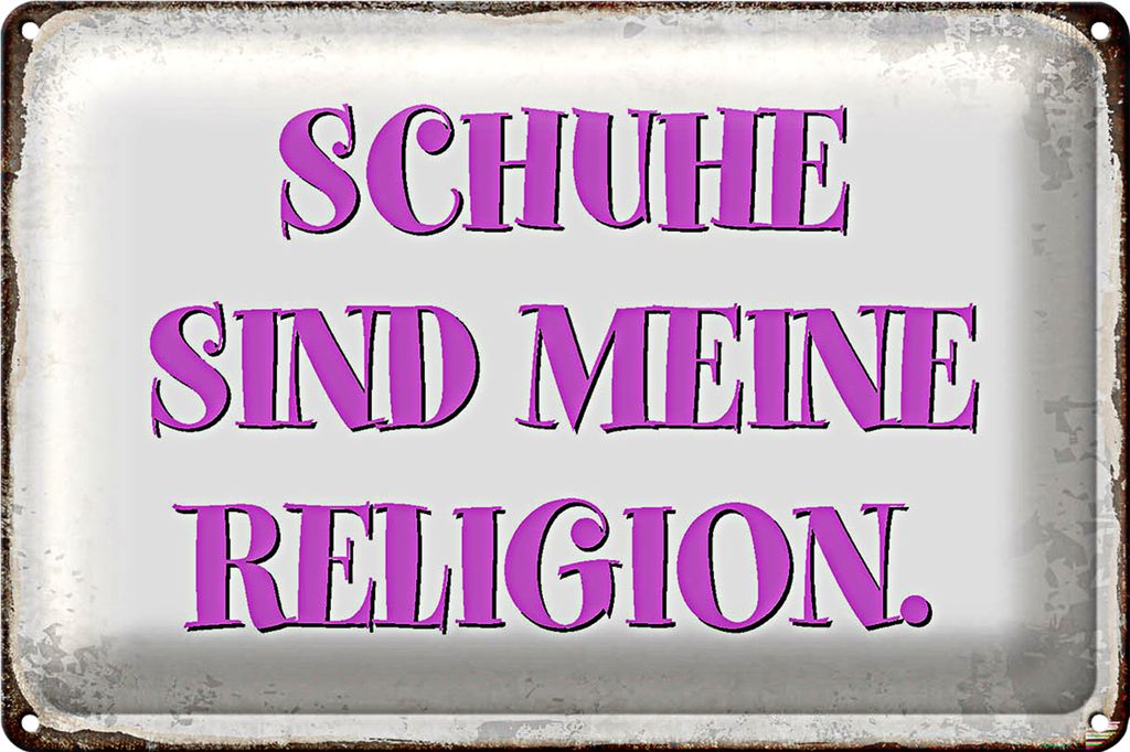 Blechschild Spruch 30x20cm Schuhe sind meine Religion