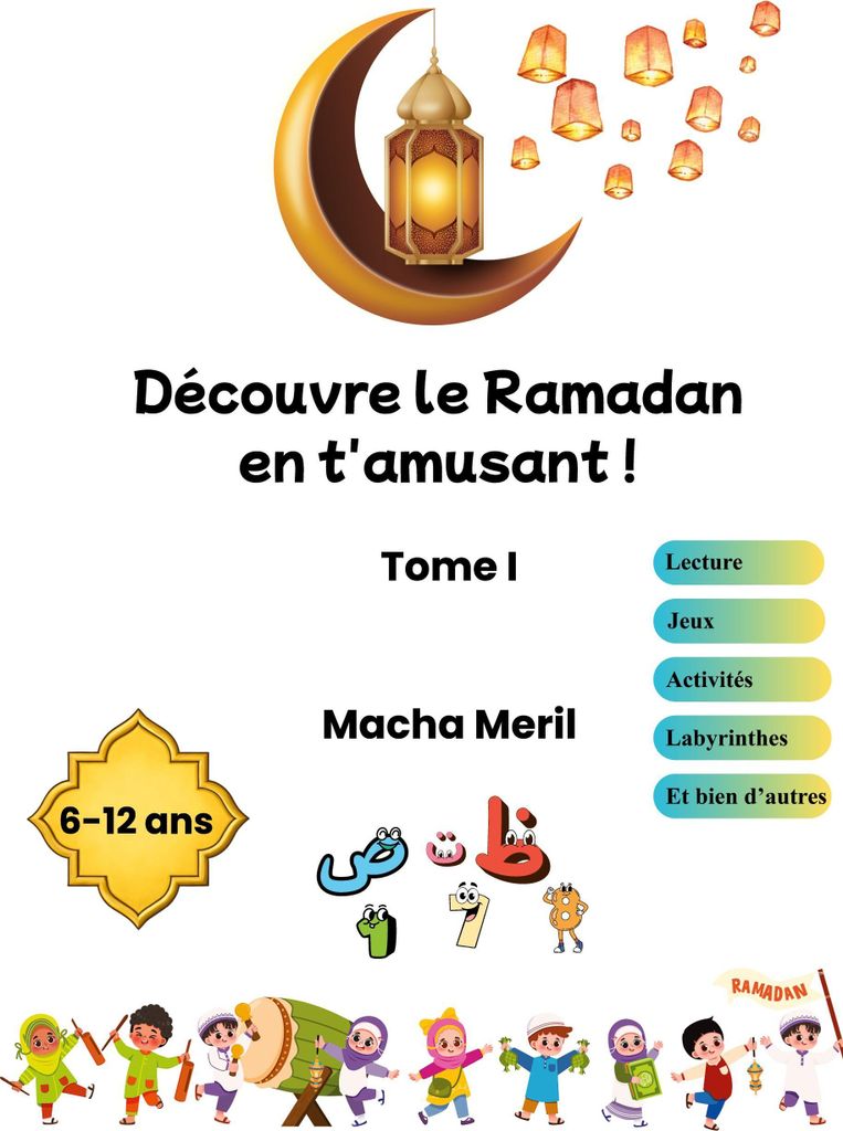 Découvre le Ramadan en t'amusant