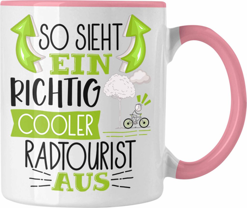 Trendation - So Sieht Ein Richtig Cooler Radtourist Aus Geschenk Tasse Lustiger Spruch Geschenkidee (Rosa)