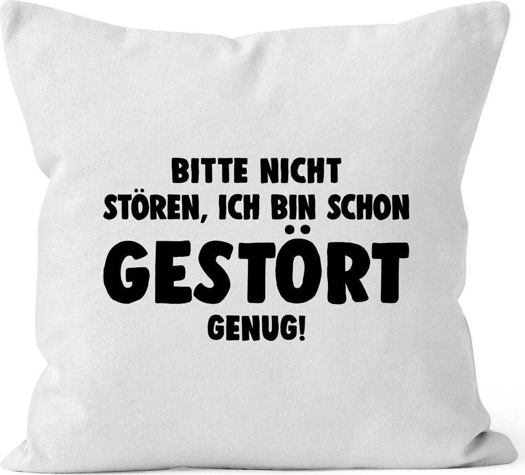 Kissen-Bezug Bitte nicht stören ich bin schon gestört genug Spruch Sprüche Kissen-Hülle Deko-Kissen Baumwolle MoonWorks weiß unisize