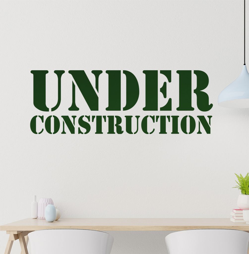 under construction Wandtattoo in 6 Größen - Wandaufkleber Wall Sticker - Dekoration, Küche, Wohnzimmer, Schlafzimmer, Badezimmer