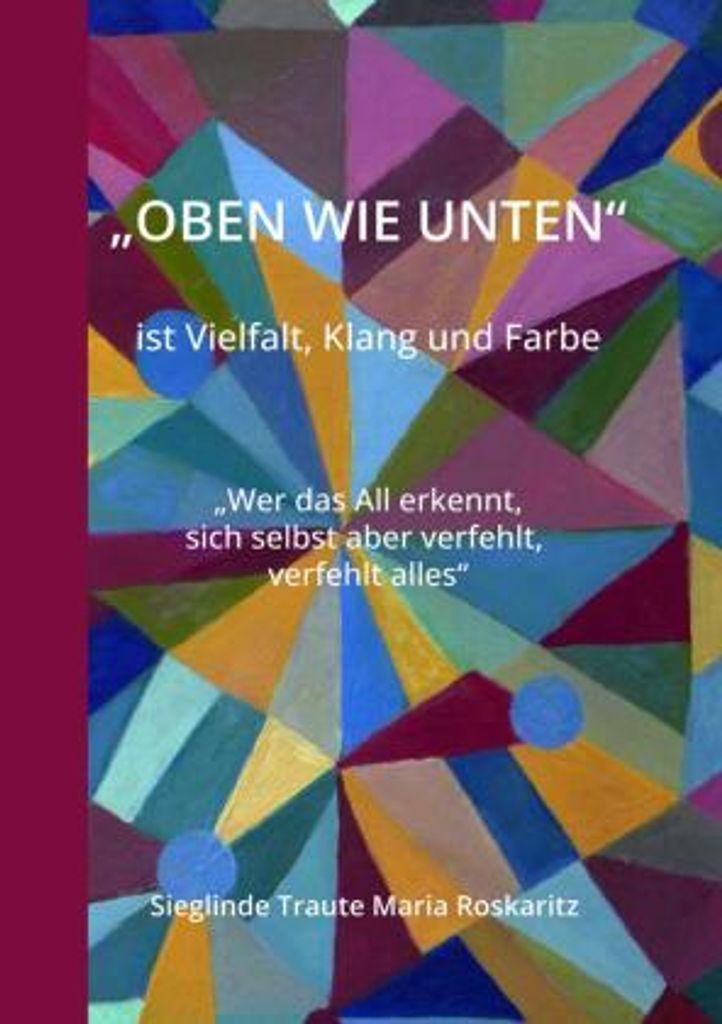 OBEN WIE UNTEN ist Vielfalt, Klang und Farbe