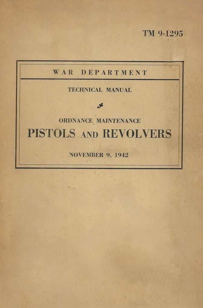 United States Army Ordnance Maintenance Manual On Pistols & Revolvers TM 9-1293