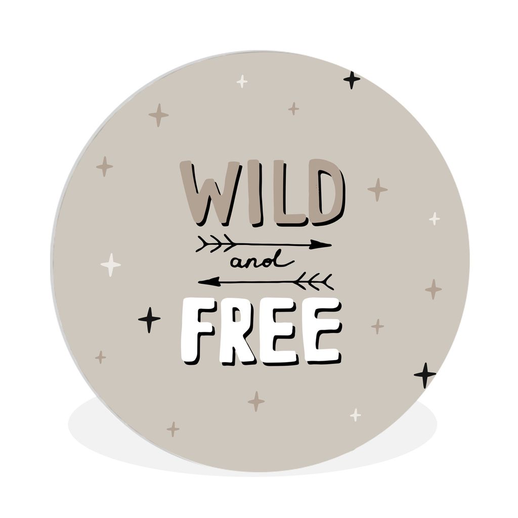 MuchoWow Rundes Wandbild - Runde Bilder Zitate - Sprichwörter - Baby - Wild und frei - Kinder - Kinder Ø 90 cm Kreis Wanddekoration Kunststoff ...