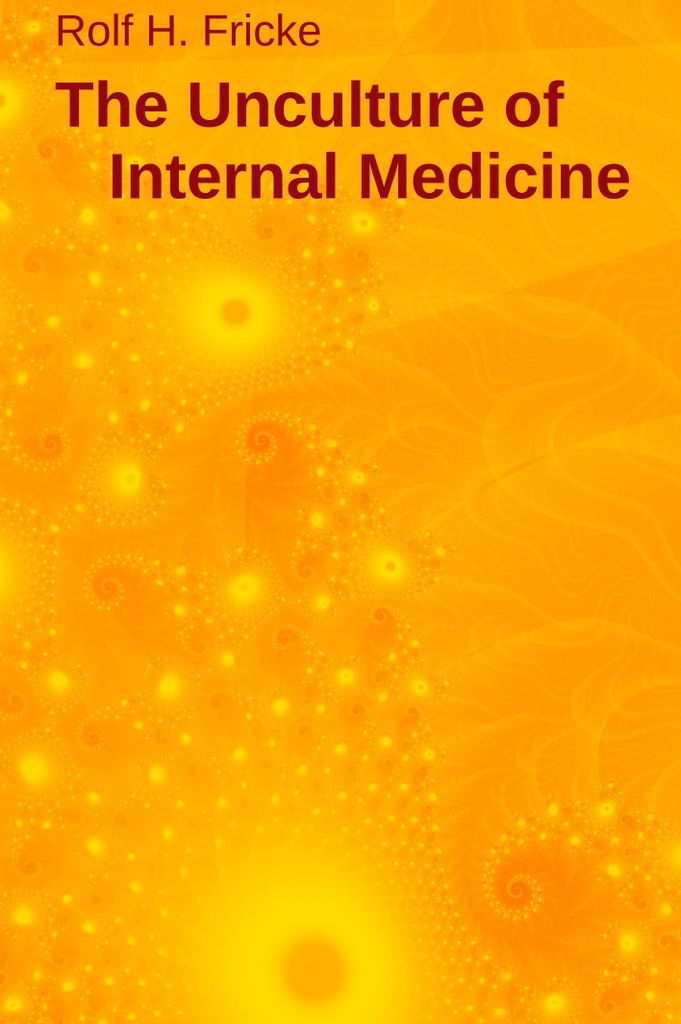 The Unculture of Internal Medicine