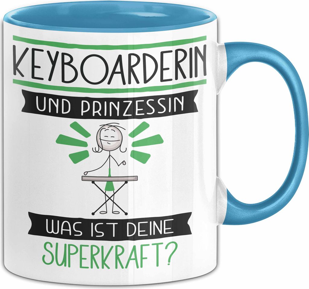 Keyboarderin Und Prinzessin Tasse Geschenk Für Eine Keyboarderin Geburtstag Was Ist Deine Superkraft (Blau)