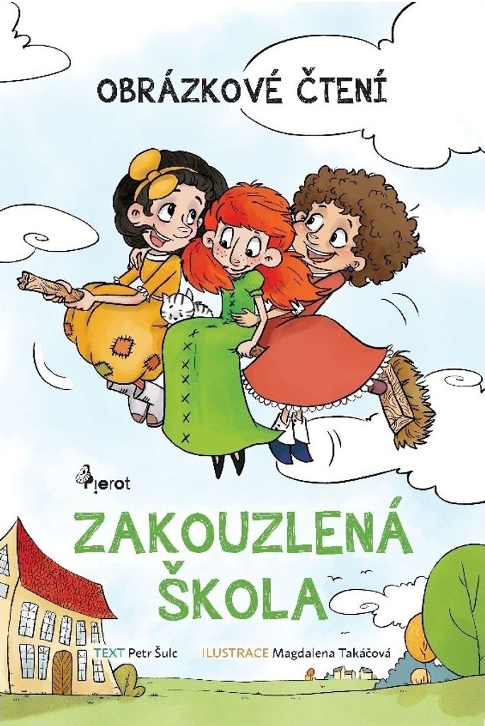 Zakouzlená škola - Obrázkové čtení (Šulc Petr)