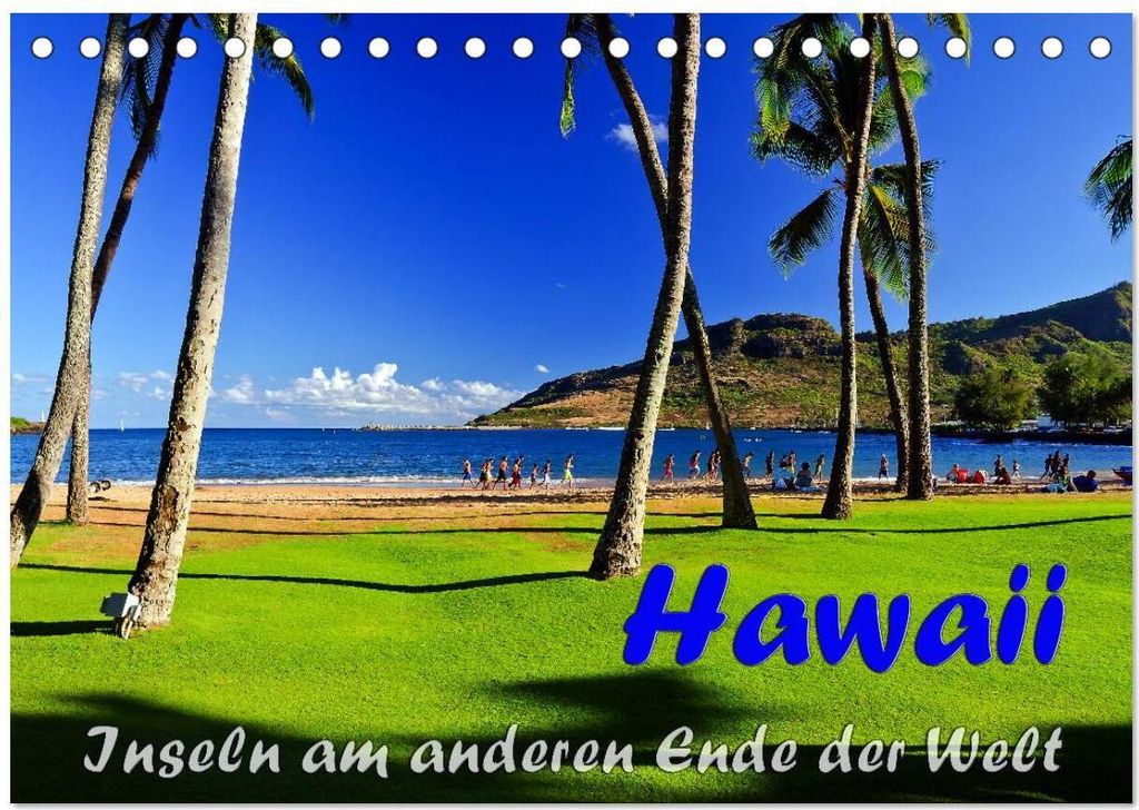 Hawaii - Inseln am anderen Ende der Welt (Tischkalender 2026 DIN A5 quer), CALVENDO Monatskalender