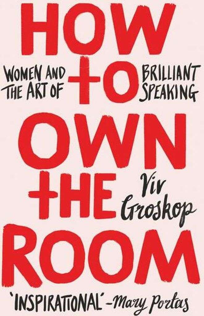 How to Own the Room