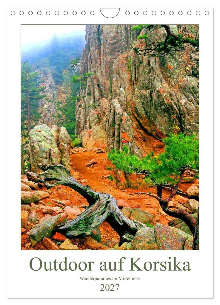 Outdoor auf Korsika - Wanderparadies im Mittelmeer (Wandkalender 2027 DIN A4 hoch), CALVENDO Monatskalender