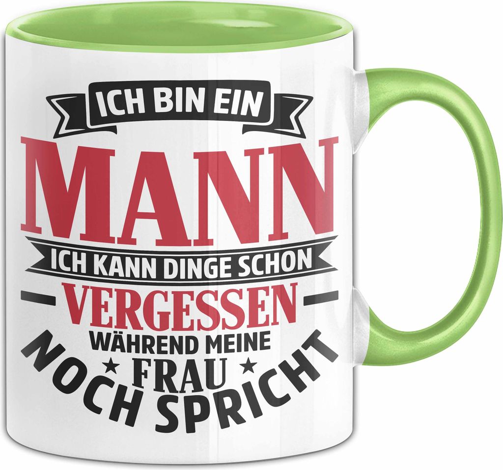 Ehemann Tasse Geschenk Ich Bin Ein Mann Ich Kann Dinge Schon Vergessen Geschenk Von Ehefrau (Grün)