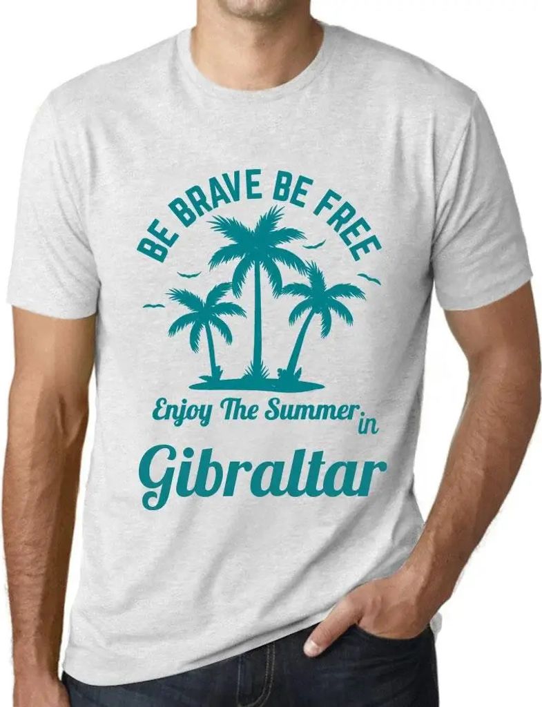 Herren Grafik T-Shirt Sei mutig sei frei genieße den Sommer in Gibraltar – Be Brave Be Free Enjoy The Summer In Gibraltar – Öko-Verantwortlic...
