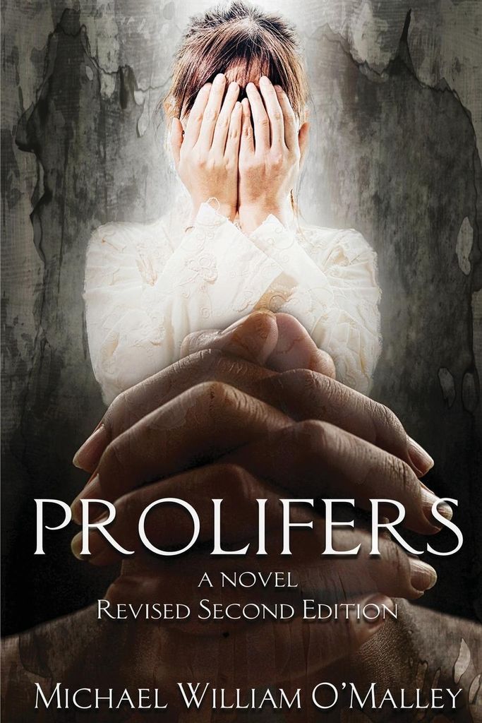 Prolifers A Novel Revised Second Edition