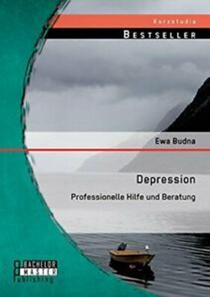 Depression: Professionelle Hilfe Und Beratung. Budna, Ewa New.