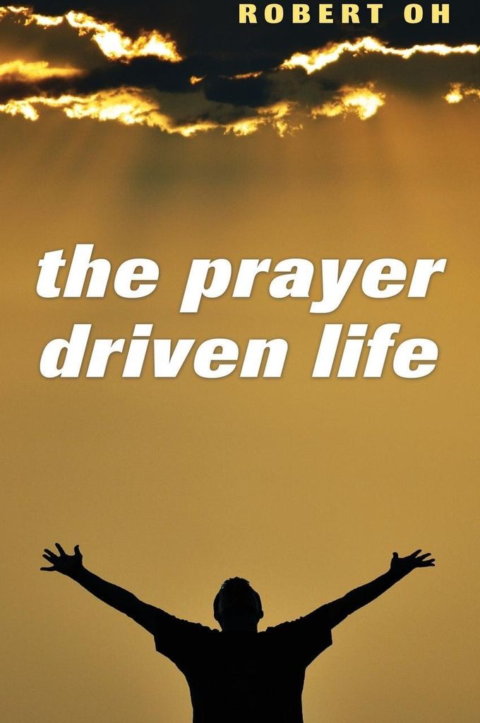 The Prayer Driven Life