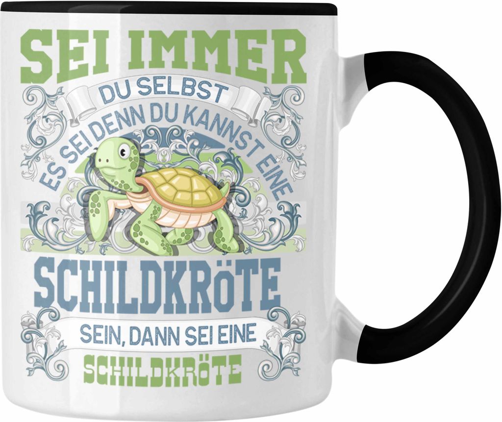 Trendation - Schildkröte Tasse Geschenk Schildkröten Liebhaber Sei immer Du Selbst Spruch (Schwarz)