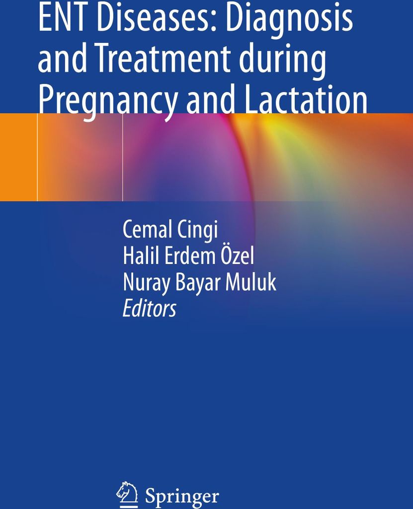ENT Diseases: Diagnosis and Treatment during Pregnancy and Lactation