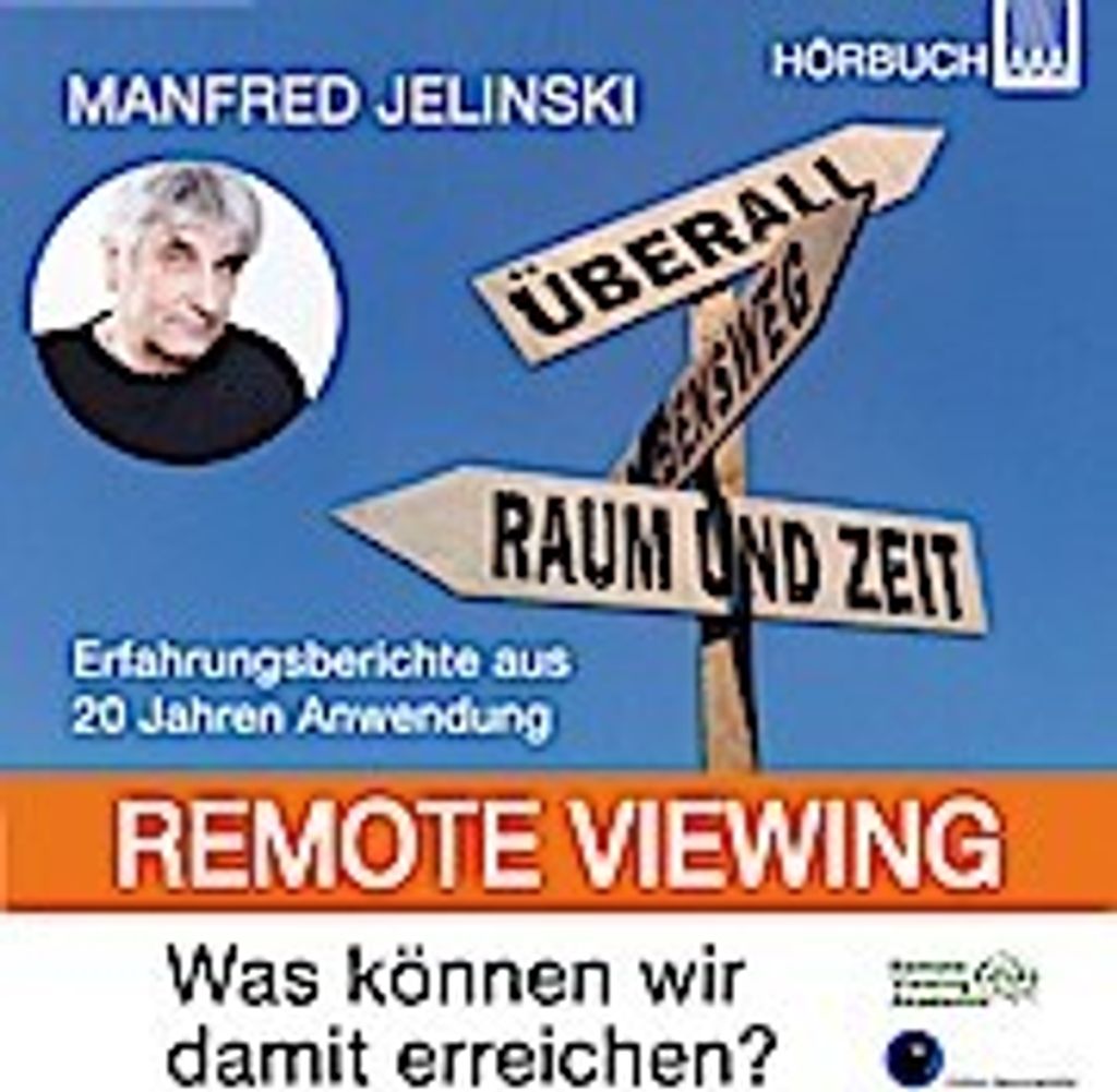 Remote Viewing - Was können wir damit erreichen?