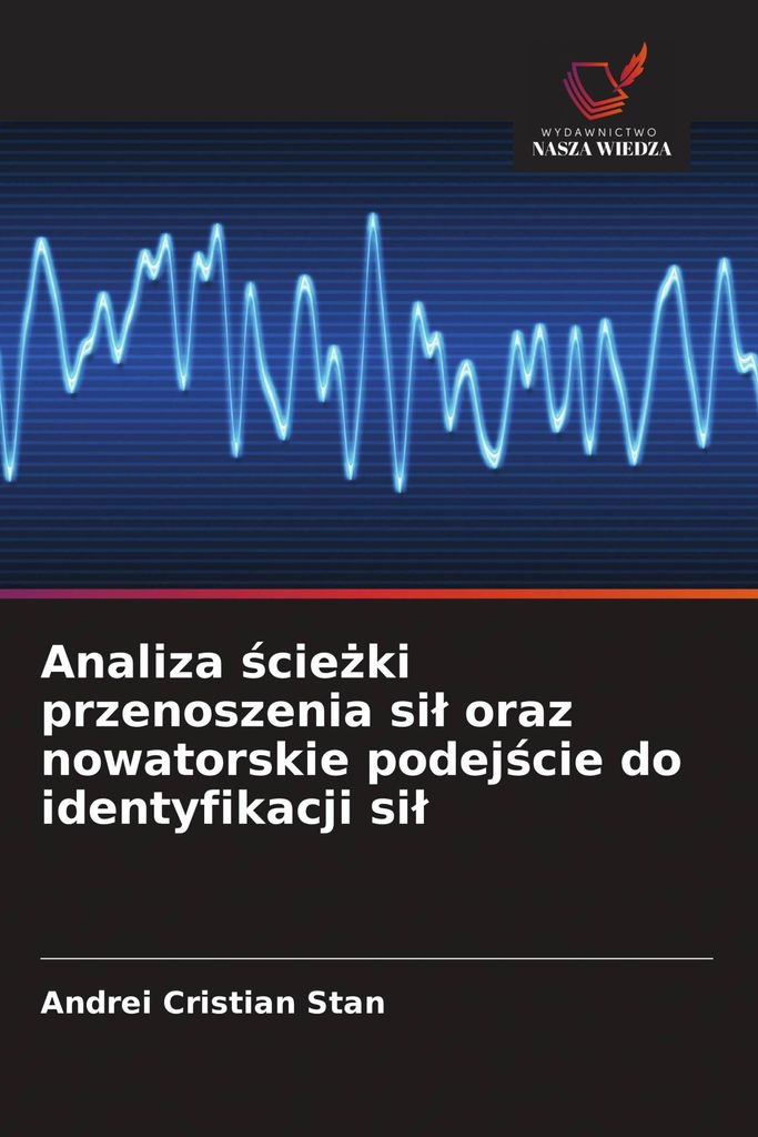 Analiza ¿cie¿ki przenoszenia si¿ oraz nowatorskie podej¿cie do identyfikacji si¿