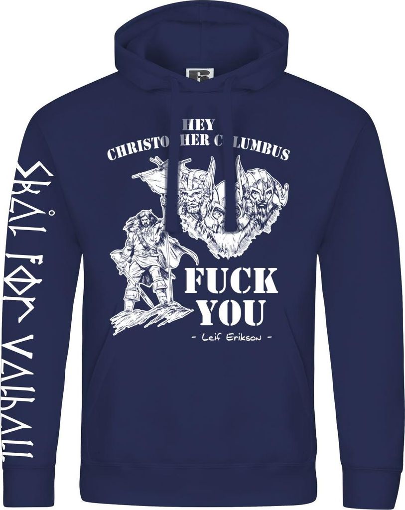 Herren Kapuzenpullover Wikinger Vikings Hey Columbus Fuck You