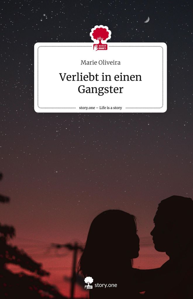 Verliebt in einen Gangster. Life is a Story - story.one