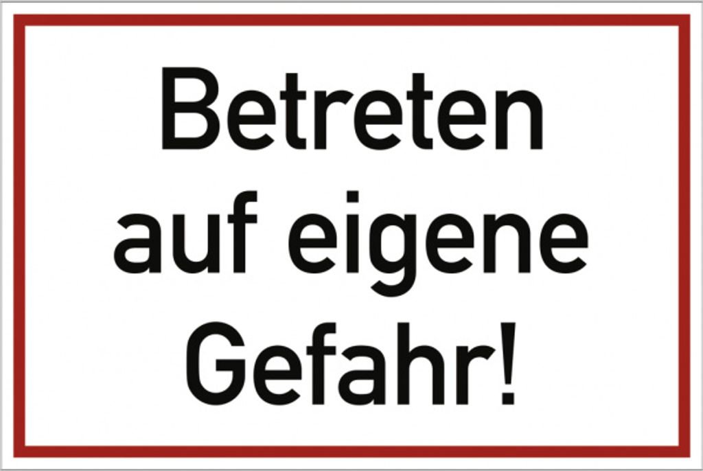 Dreifke Betreten auf eigene Gefahr!, Alu, 300x200 mm