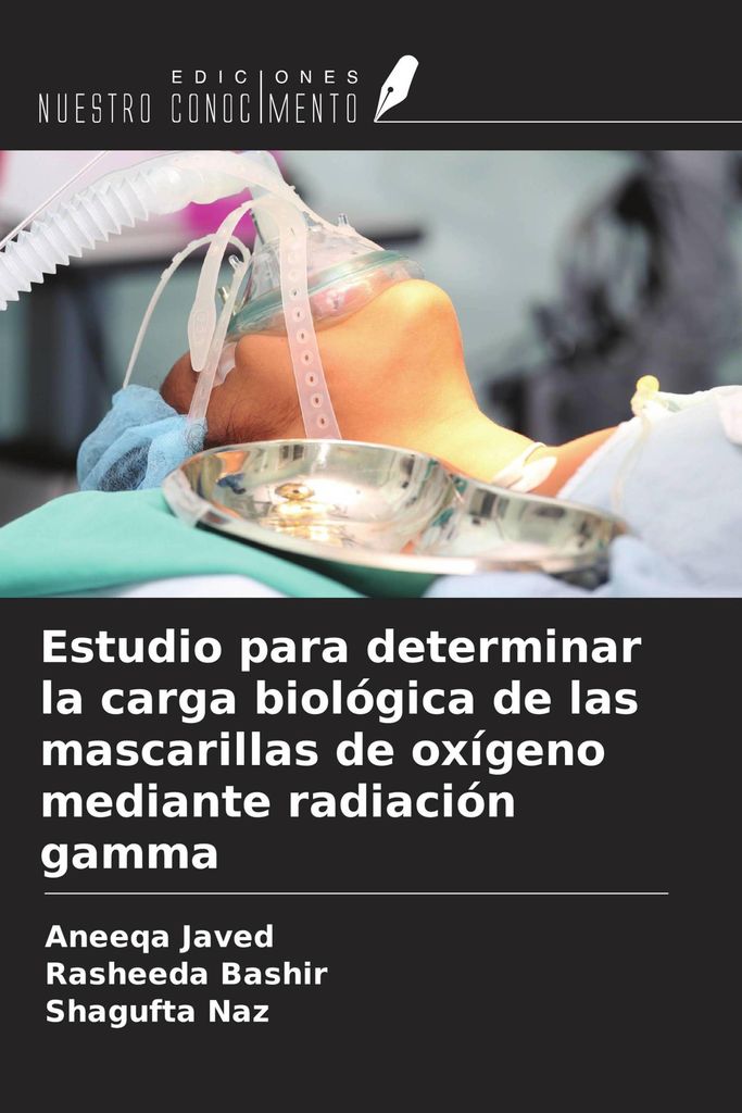 Estudio para determinar la carga biológica de las mascarillas de oxígeno mediante radiación gamma