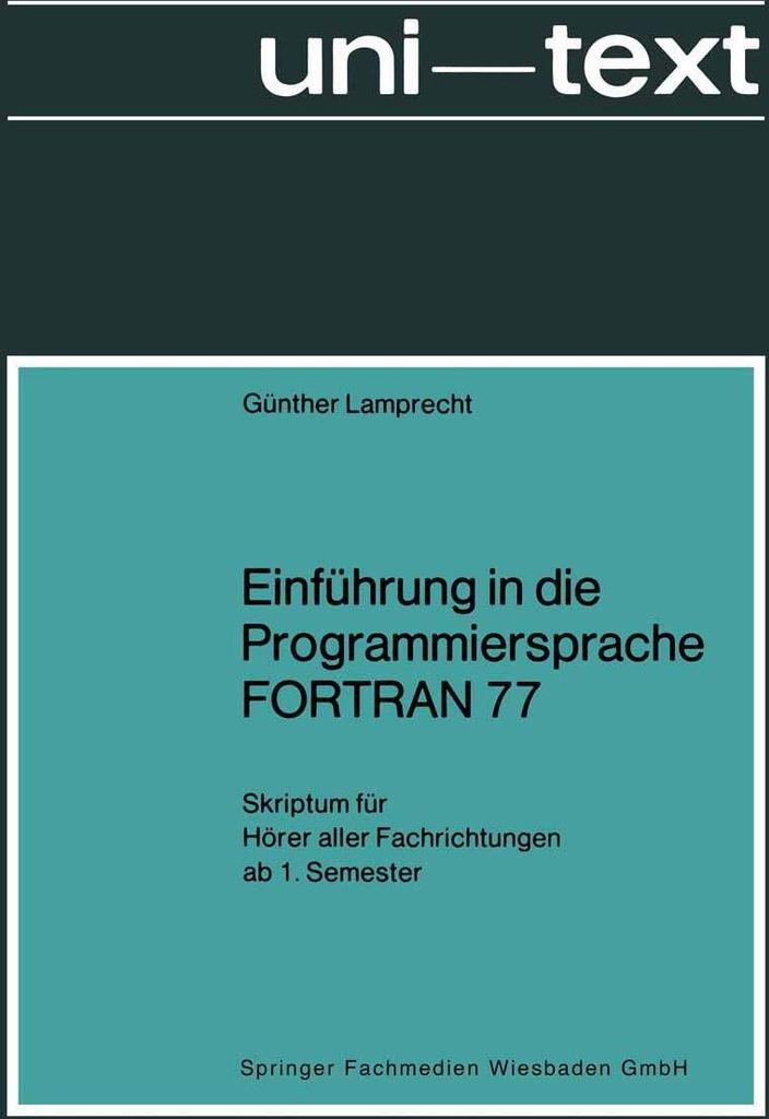 Einführung in die Programmiersprache FORTRAN 77