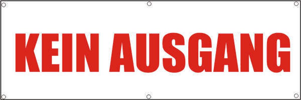 Werbeplane / Gerüstplane - p049 - Kein Ausgang - NEU - 300 cm x 100 cm - für Baustelle, Garten, Zaun oder Veranstaltung