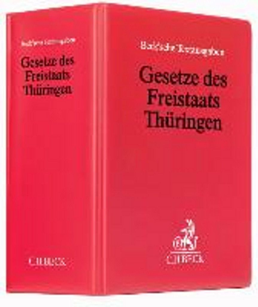 Gesetze des Freistaats Thüringen (ohne Fortsetzungsnotierung). Inkl. 85. Ergänzungslieferung