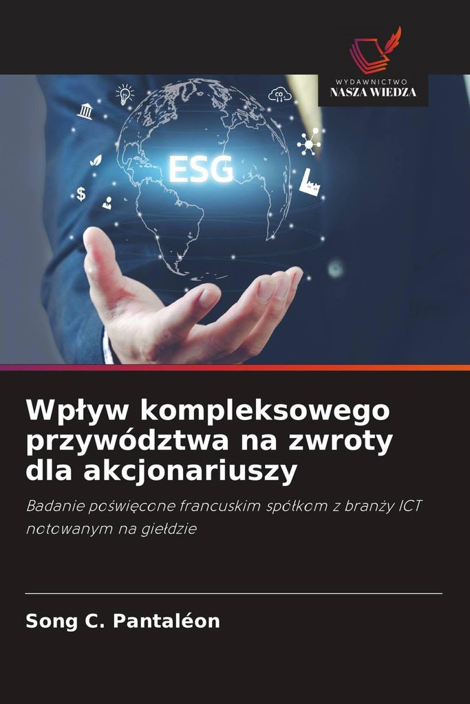Wplyw kompleksowego przywództwa na zwroty dla akcjonariuszy
